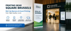Roll-up banner printing near Square Brussels Meeting Centre for conferences and business events in Brussels